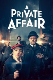 A Private Affair: Season 1